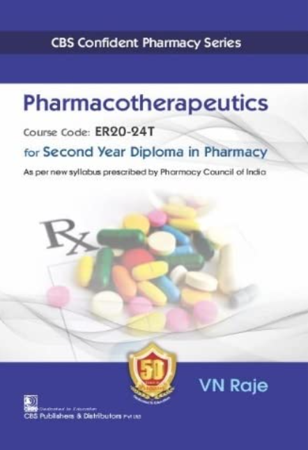 CBS Confident Pharmacy Series Pharmacotherapeutics for Second Year Diploma in Pharmacy